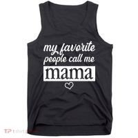 My Favorite People Call Me Mama Tank Top thumb 0