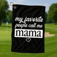 My Favorite People Call Me Mama Golf Towel thumb 1