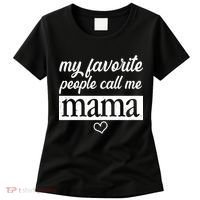 My Favorite People Call Me Mama Women's T-Shirt thumb 0