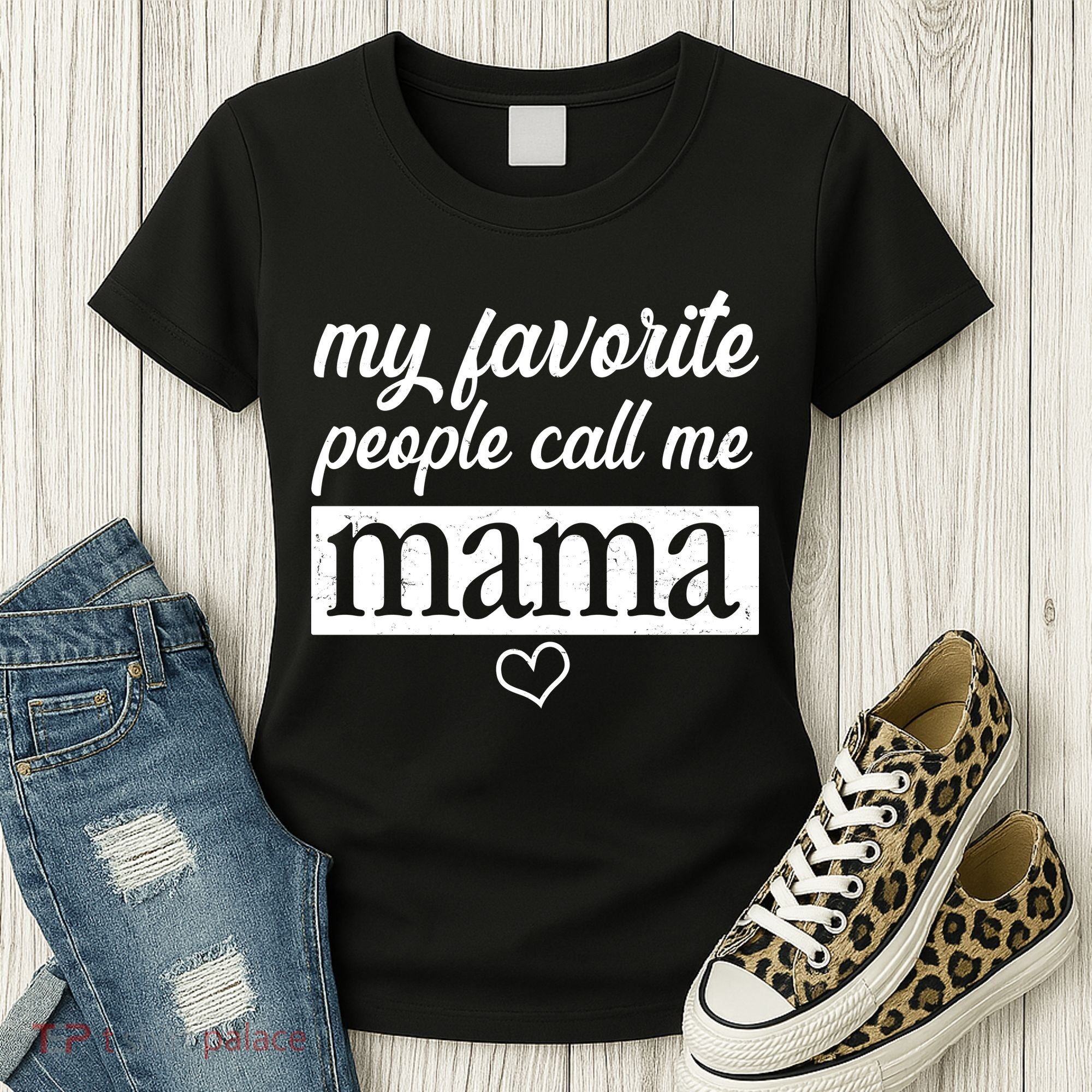 My Favorite People Call Me Mama Women's T-Shirt