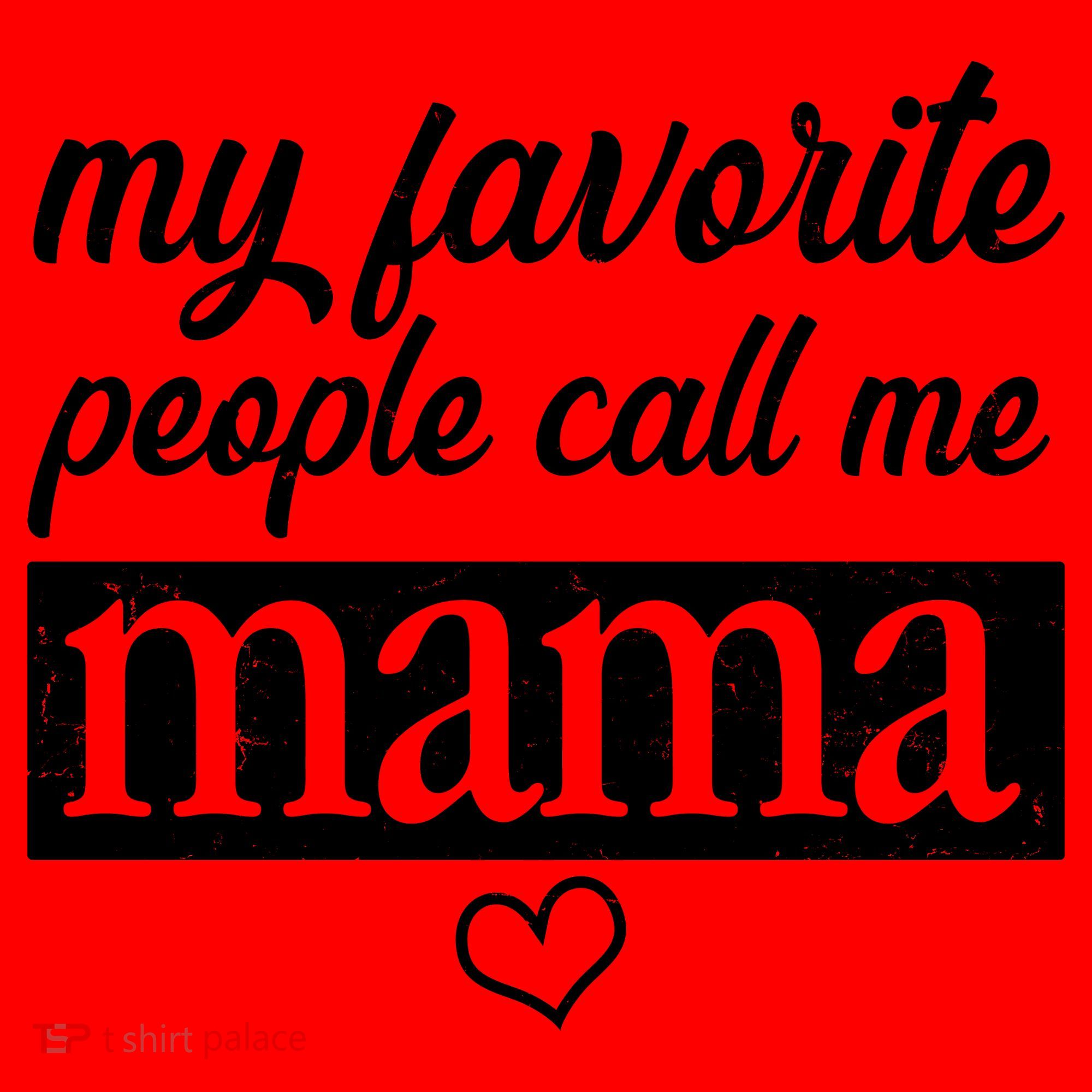My Favorite People Call Me Mama Santa Hat