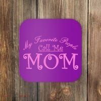 My Favorite People Call Me Mom Coaster thumb 0