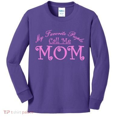 My Favorite People Call Me Mom Kids Long Sleeve Shirt