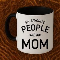My Favorite People Call Me Mom Funny Coffee Mug thumb 2