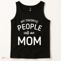 My Favorite People Call Me Mom Funny Tank Top thumb 2