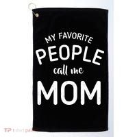 My Favorite People Call Me Mom Funny Golf Towel thumb 0