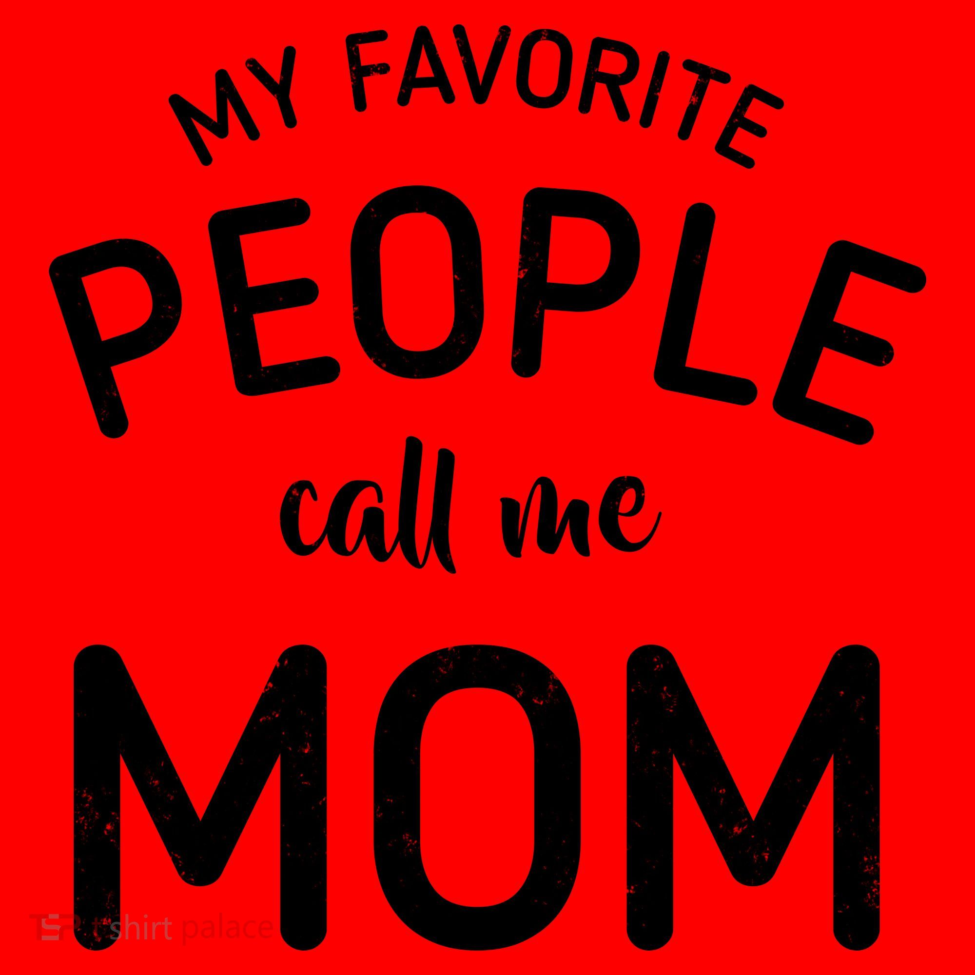 My Favorite People Call Me Mom Funny Santa Hat