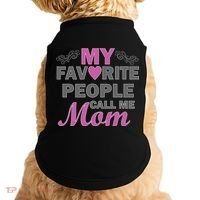 My Favorite People Call Me Mom1 Doggie Tank thumb 0