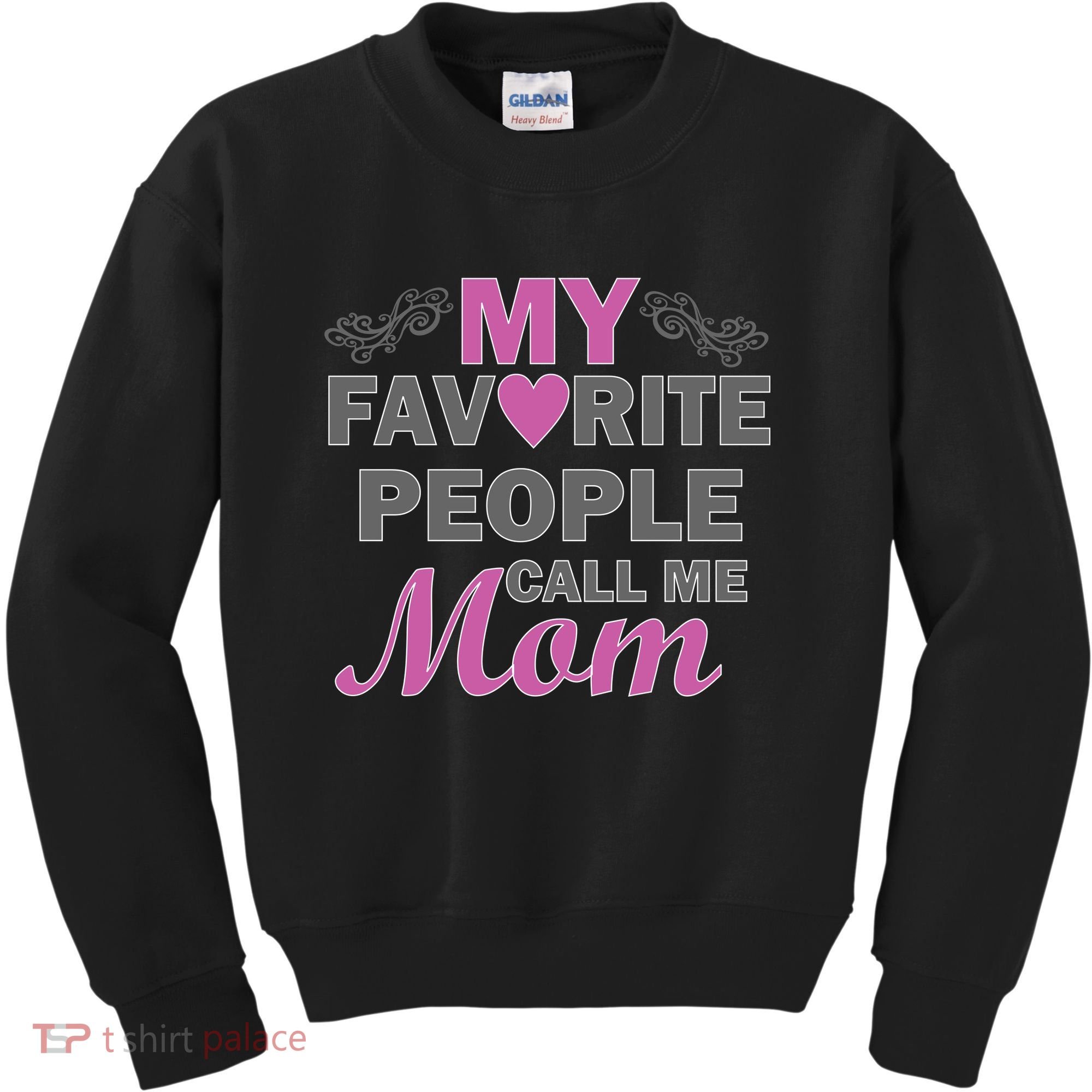 My Favorite People Call Me Mom1 Kids Sweatshirt