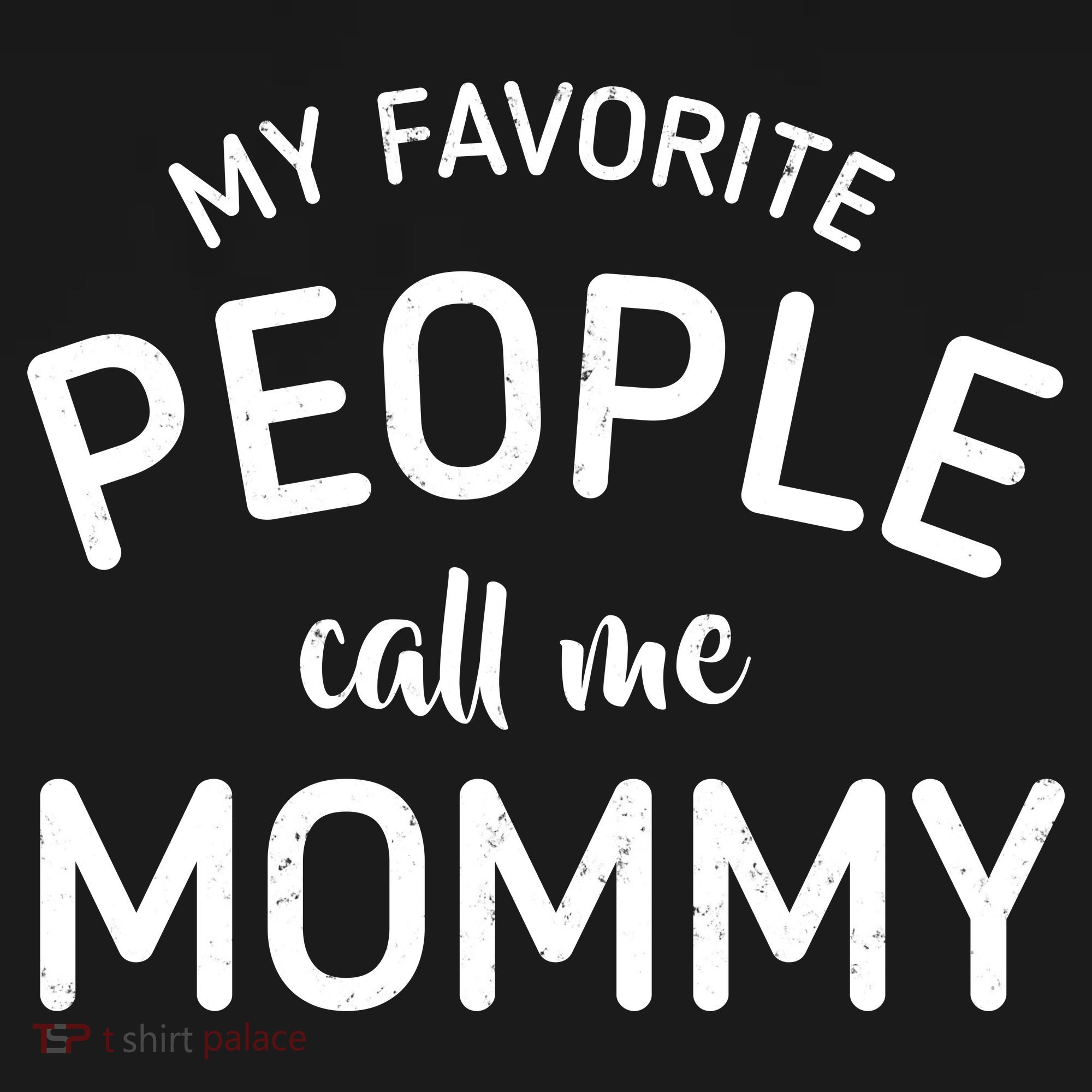 My Favorite People Call Me Mommy Backpack