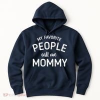 My Favorite People Call Me Mommy Hoodie thumb 0