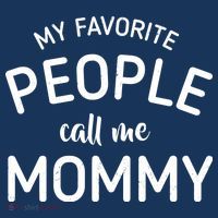 My Favorite People Call Me Mommy Button thumb 1