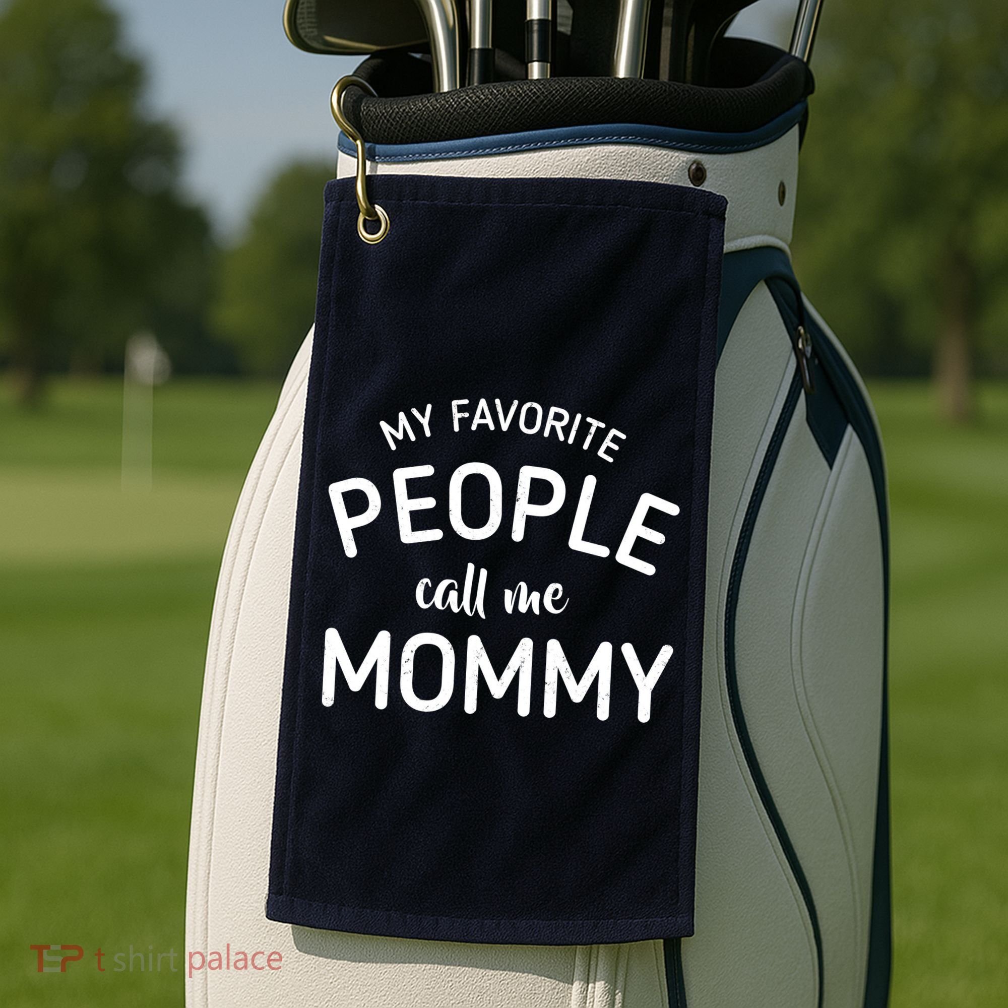 My Favorite People Call Me Mommy Golf Towel