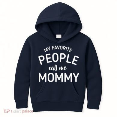 My Favorite People Call Me Mommy Kids Hoodie