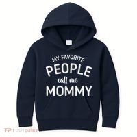 My Favorite People Call Me Mommy Kids Hoodie thumb 0