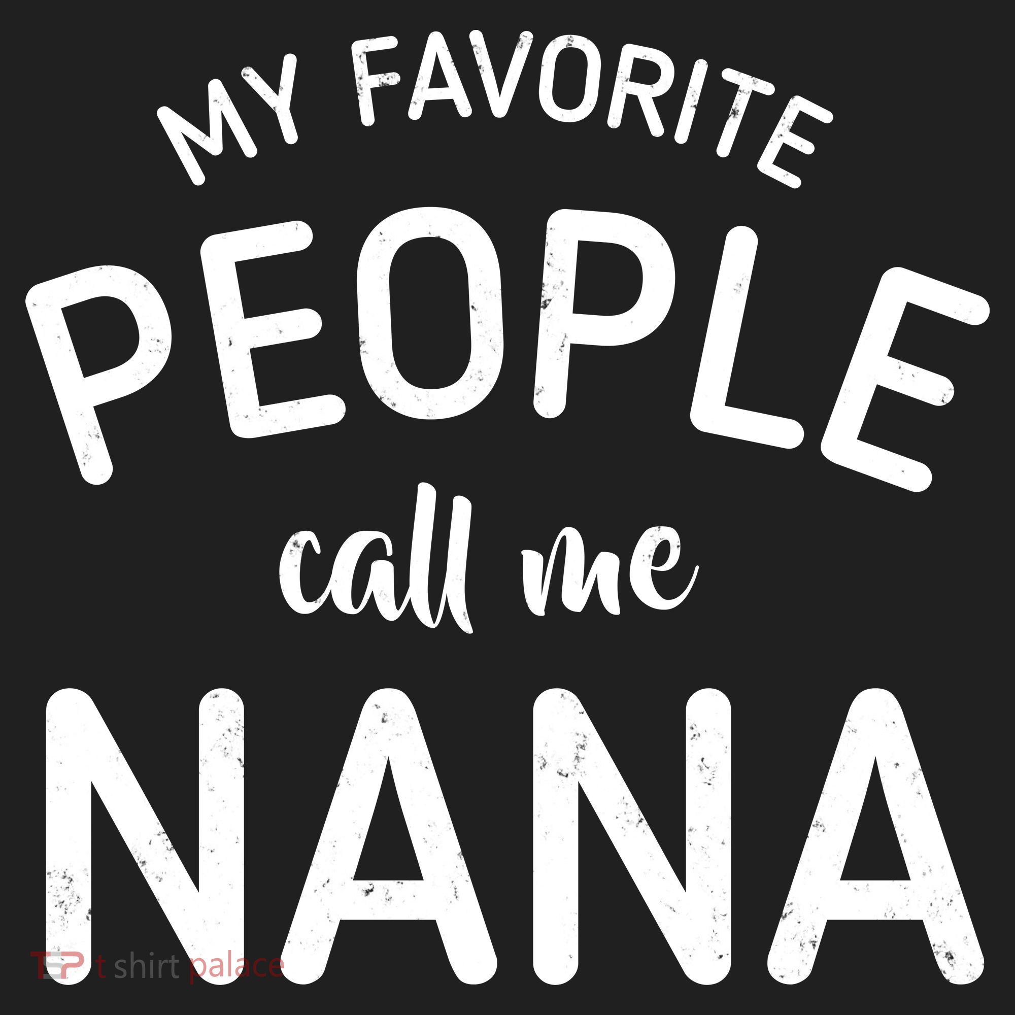 My Favorite People Call Me Nana Tumbler