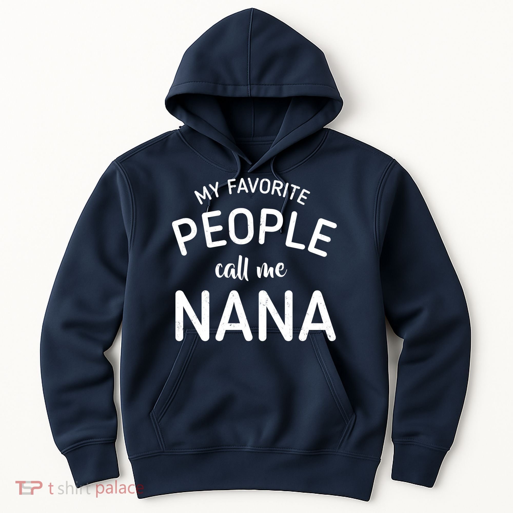 My Favorite People Call Me Nana Hoodie