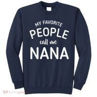 My Favorite People Call Me Nana Sweatshirt thumb 0
