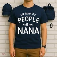 My Favorite People Call Me Nana T-Shirt thumb 6