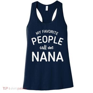 My Favorite People Call Me Nana Women's Tank Top
