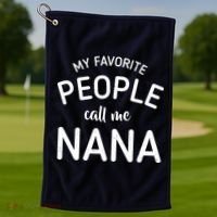My Favorite People Call Me Nana Golf Towel thumb 1