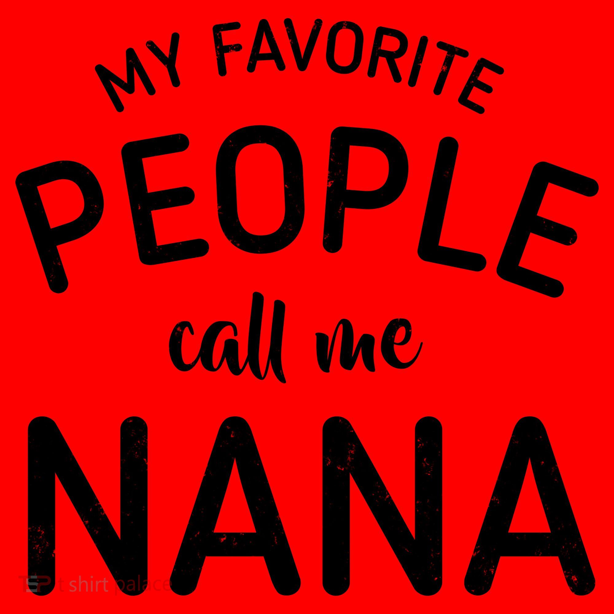 My Favorite People Call Me Nana Santa Hat