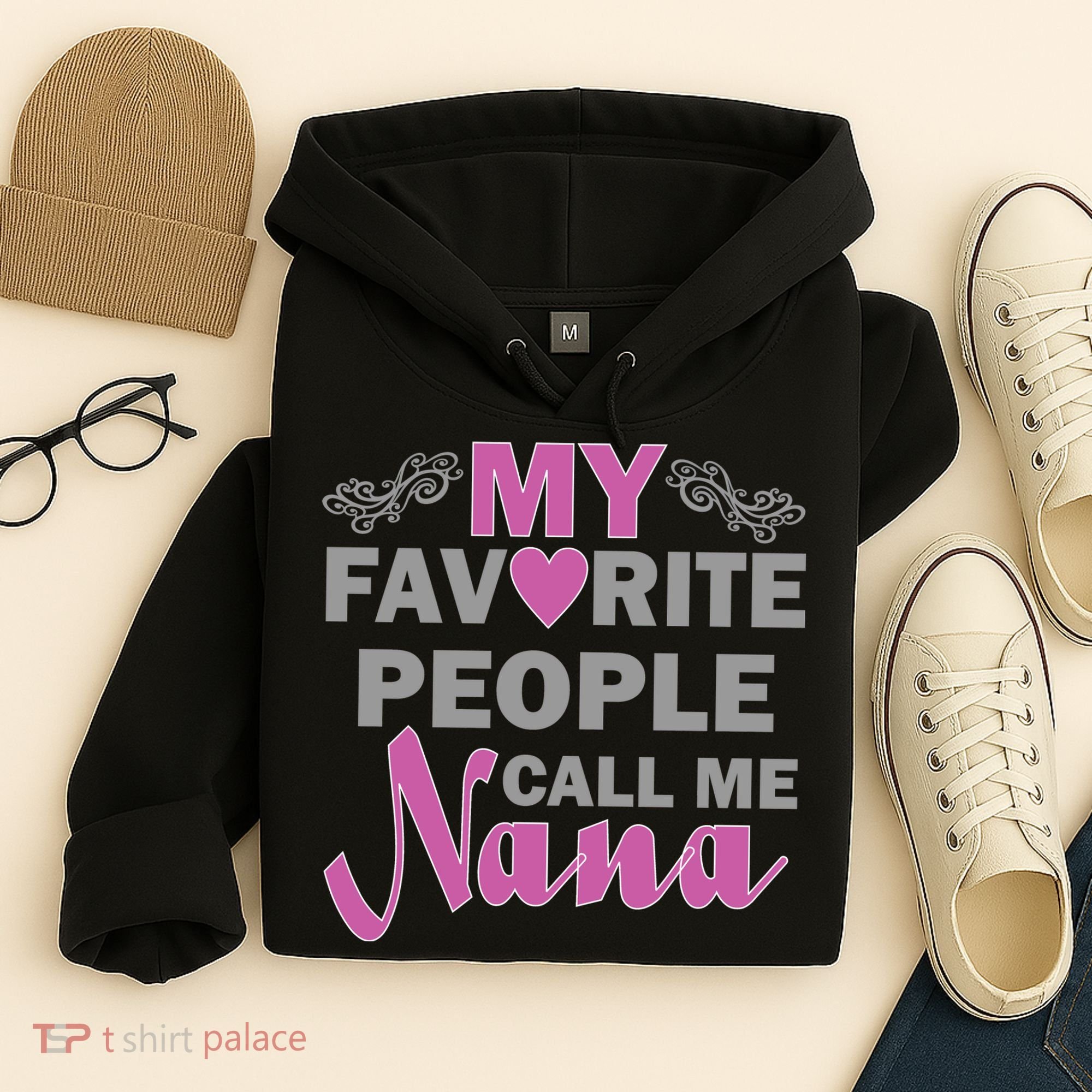 My Favorite People Call Me Nana Funny Hoodie