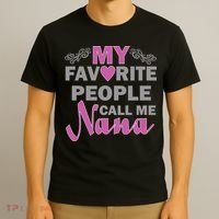My Favorite People Call Me Nana Funny T-Shirt thumb 3