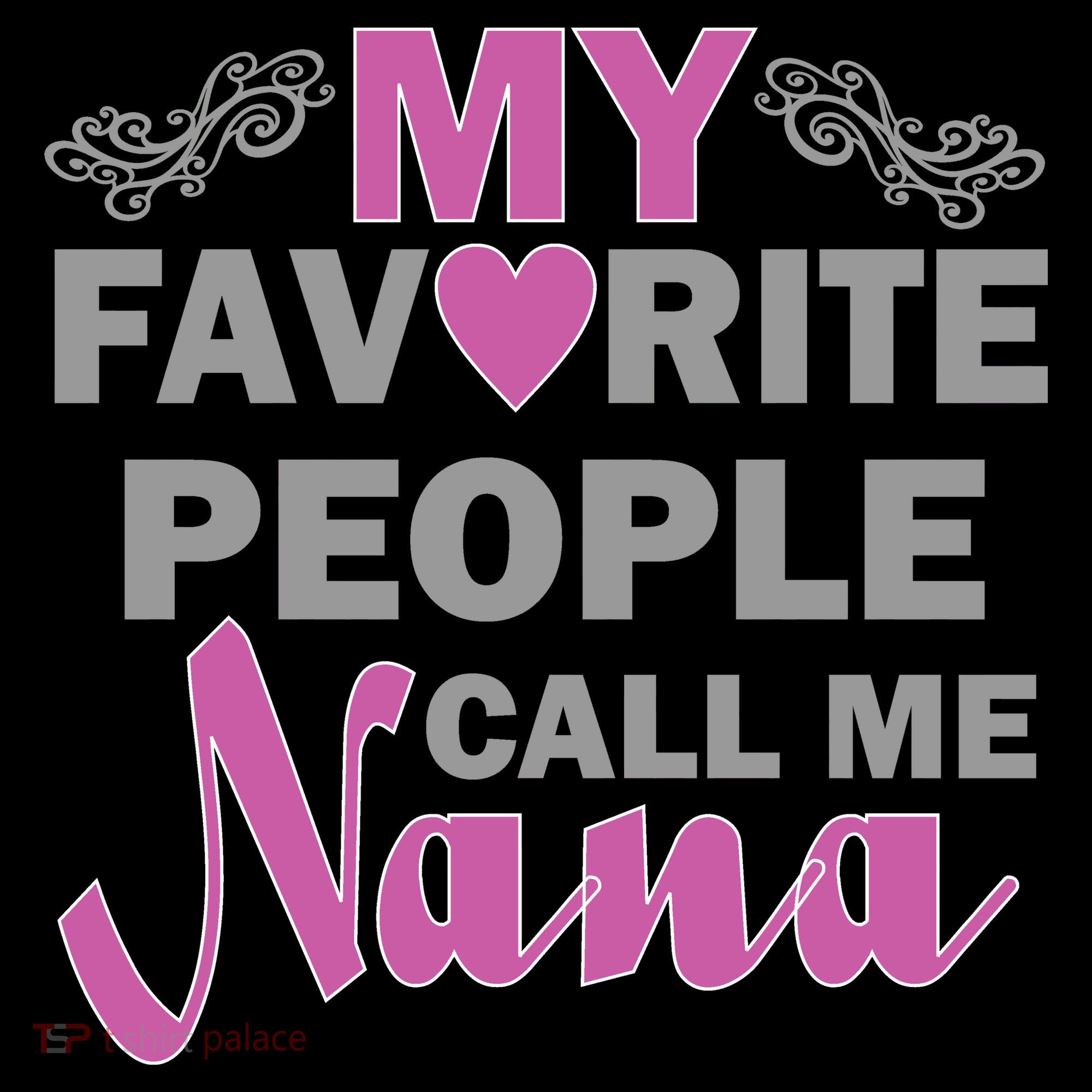 My Favorite People Call Me Nana Funny Women's Hoodie