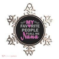 My Favorite People Call Me Nana Funny Ornament thumb 0