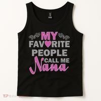 My Favorite People Call Me Nana Funny Tank Top thumb 2