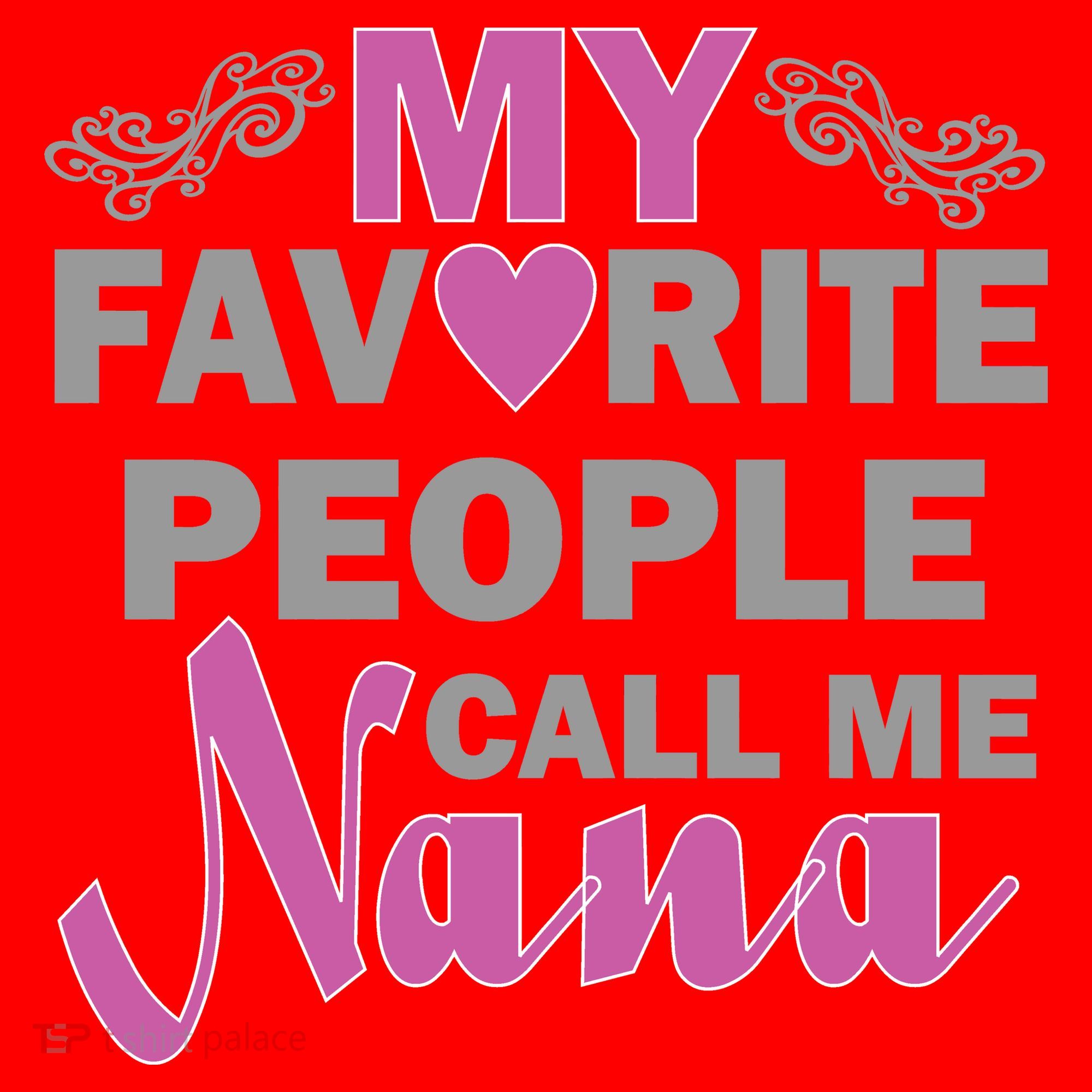 My Favorite People Call Me Nana Funny Santa Hat