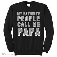 My Favorite People Call Me Papa Sweatshirt thumb 0