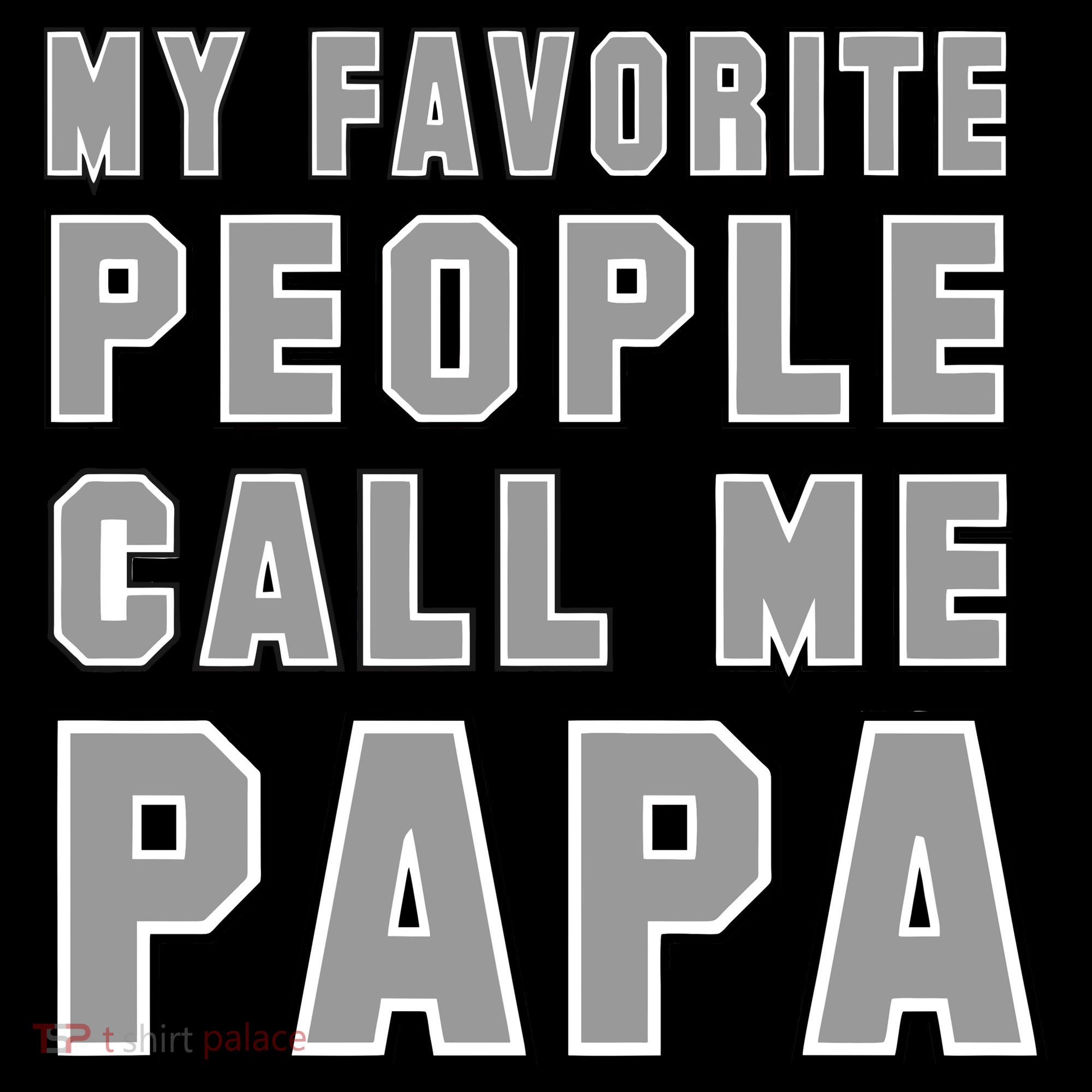 My Favorite People Call Me Papa Coffee Mug