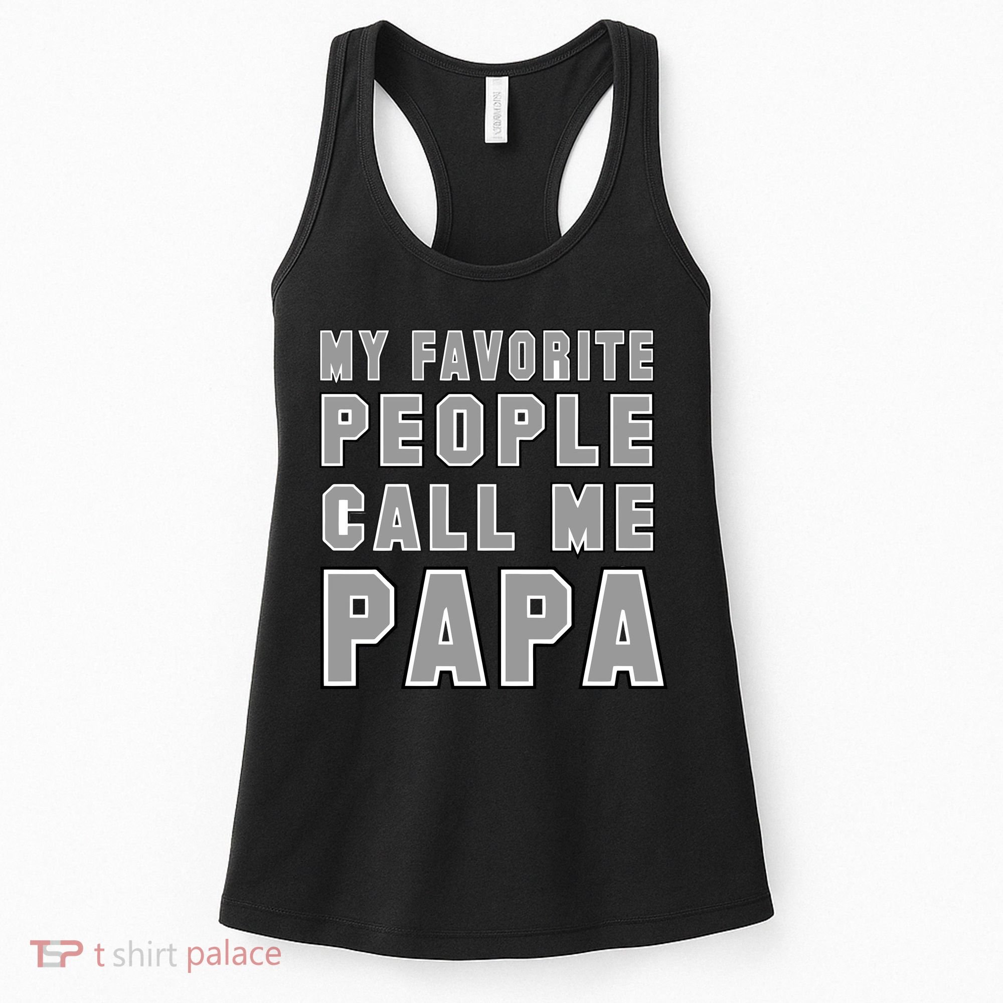 My Favorite People Call Me Papa Women's Tank Top