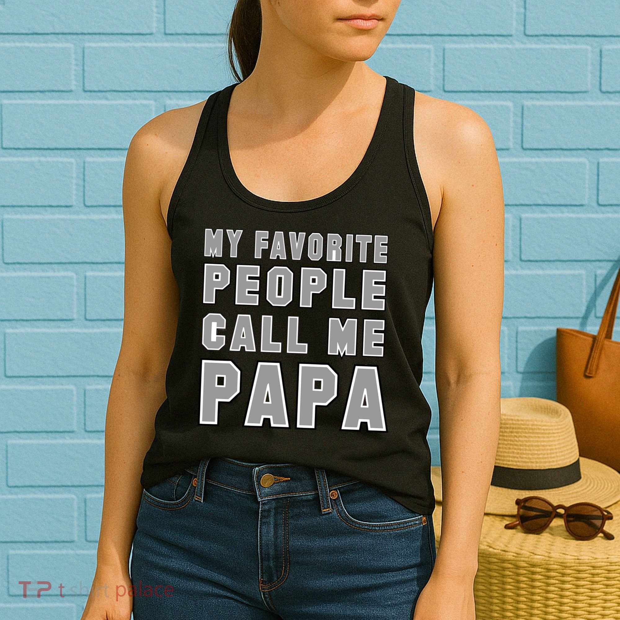 My Favorite People Call Me Papa Women's Tank Top