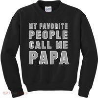 My Favorite People Call Me Papa Kids Sweatshirt thumb 0