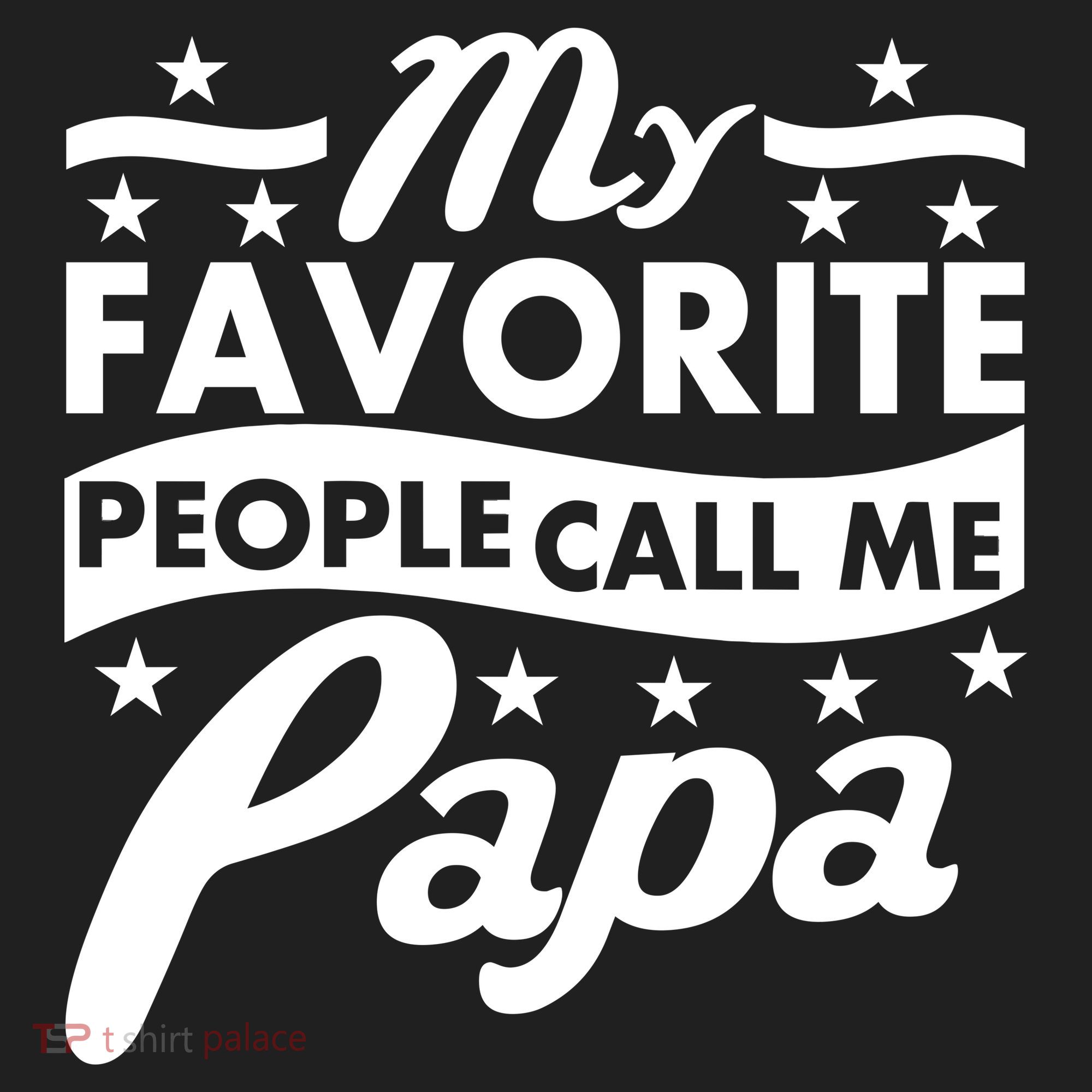 My Favorite People Call Me Papa Father's Day Hat