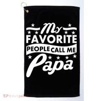 My Favorite People Call Me Papa Father's Day Golf Towel thumb 0