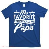My Favorite People Call Me Papa Father's Day T-Shirt thumb 0