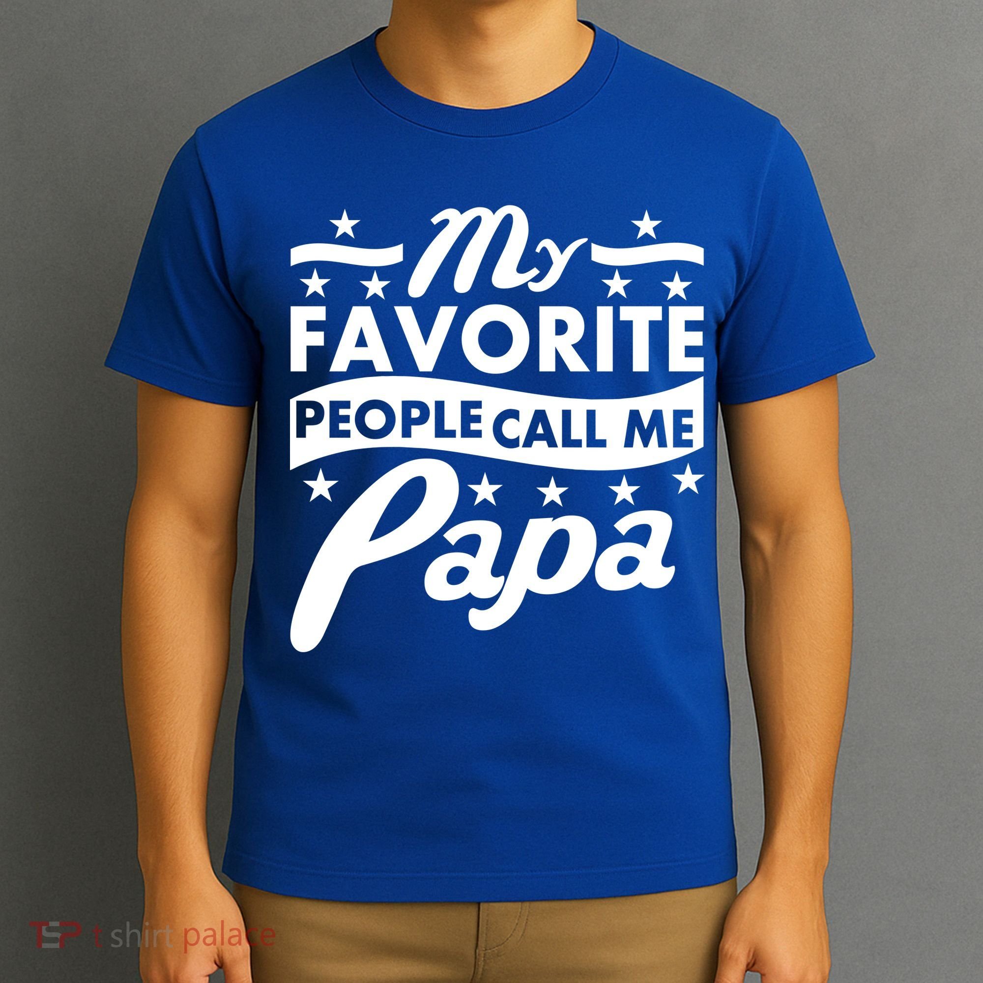 My Favorite People Call Me Papa Father's Day T-Shirt