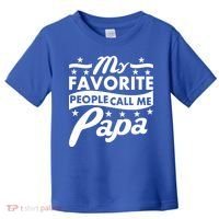 My Favorite People Call Me Papa Father's Day Toddler T-Shirt thumb 0