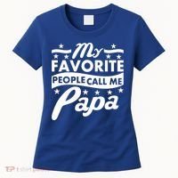 My Favorite People Call Me Papa Father's Day Women's T-Shirt thumb 0