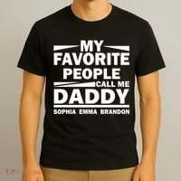 My Favorite People Call Me Personalize Family T-Shirt thumb 3