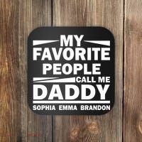 My Favorite People Call Me Personalize Family Coaster thumb 0
