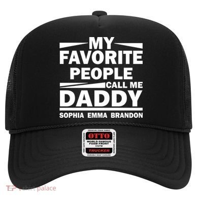 My Favorite People Call Me Personalize Family Hat