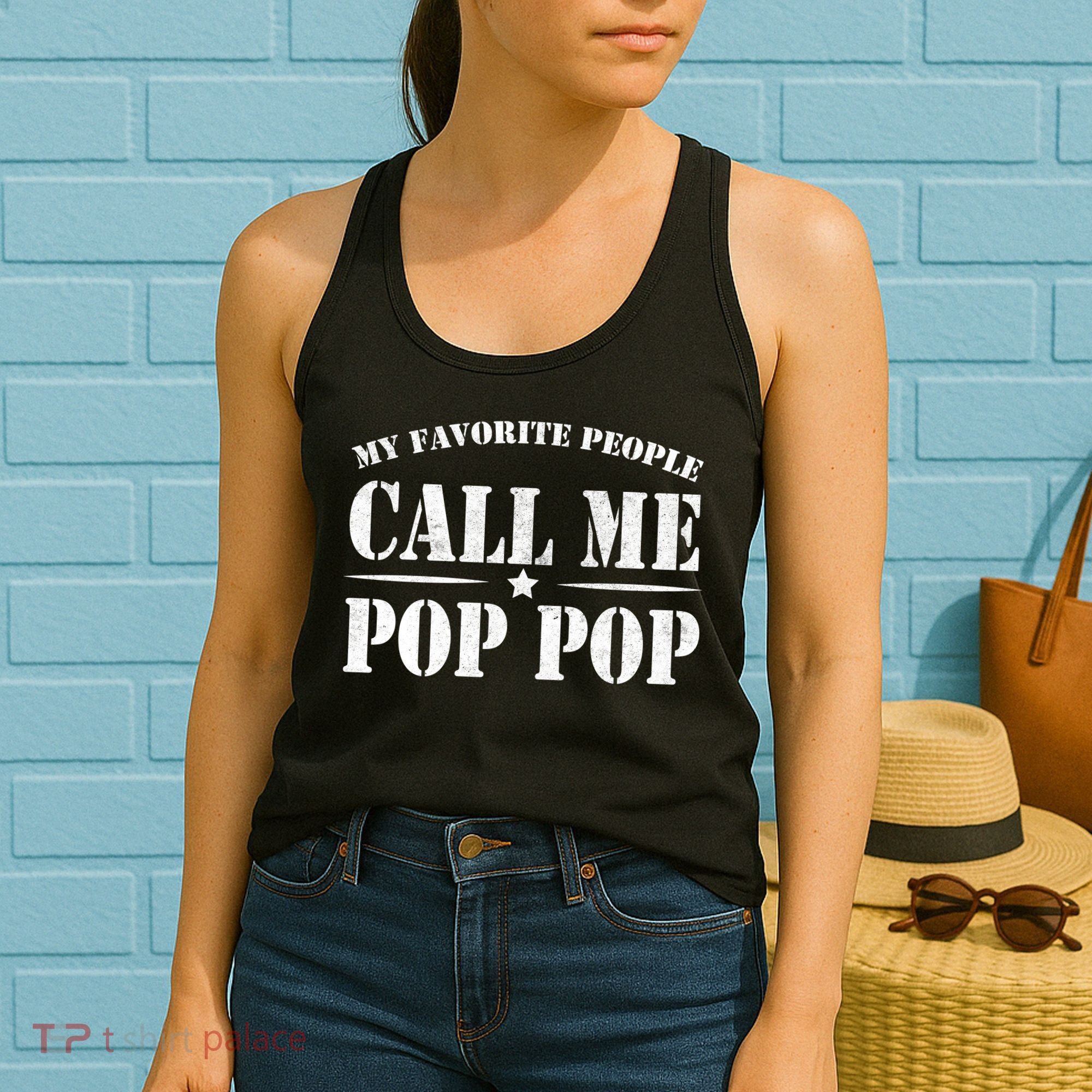 My Favorite People Call Me Pop Pop Women's Tank Top