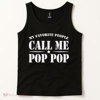 My Favorite People Call Me Pop Pop Tank Top thumb 2