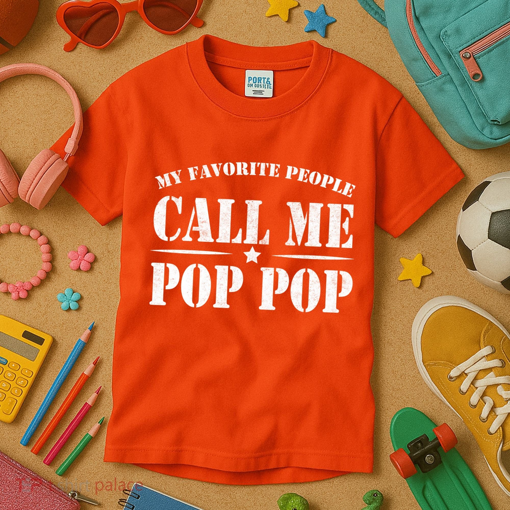 My Favorite People Call Me Pop Pop Kids T-Shirt
