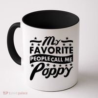 My Favorite People Call Me Poppy Coffee Mug thumb 0